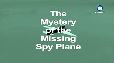Тайна исчезновения самолета-шпиона