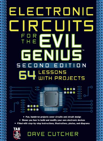 Electronic Circuits for the Evil Genius