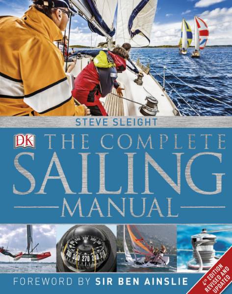The Complete Sailing Manual. 4th Edition
