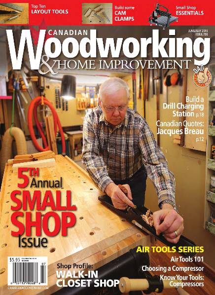 Canadian Woodworking & Home Improvement №96 (June-July 2015)