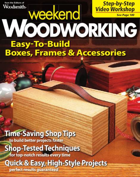 Woodsmith. Weekend Woodworking Easy-to-Build (2011)