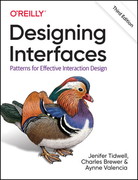 Jenifer Tidwell, Charles Brewer. Designing Interfaces. Patterns for Effective Interaction Design