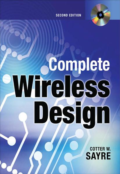 Cotter W. Sayre. Complete Wireless Design