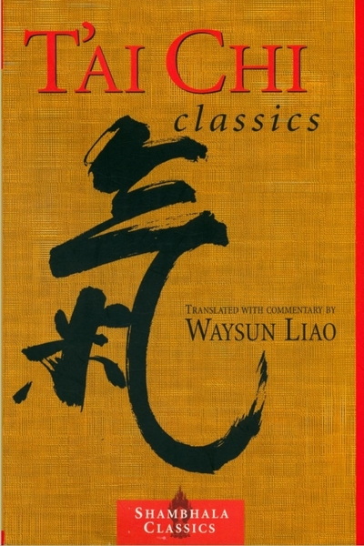 Waysun Liao. T'ai Chi Classics